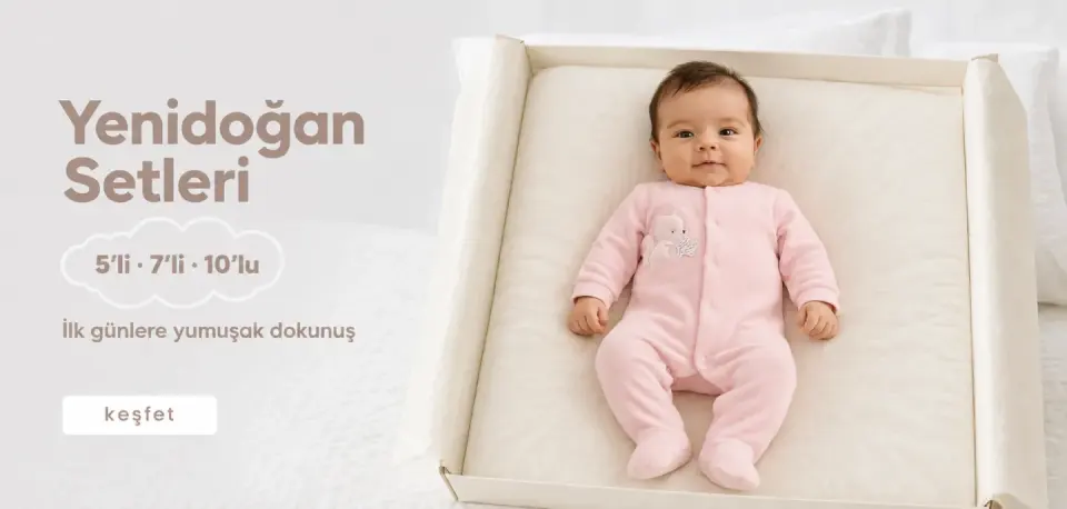 İLK GÜNLERE ÖZEL Yenidoğan Setleri Yumuşak Seçeneklerle Sizleri Bekliyor!